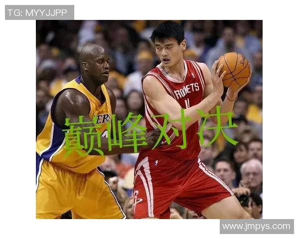 姚明带领火箭挑战骑士的巅峰对决回顾与精彩瞬间分析 姚明带领火箭挑战骑士的巅峰对决回顾与精彩瞬间分析