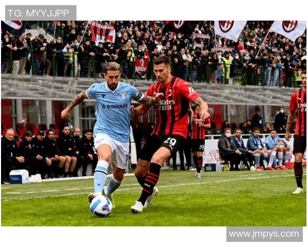 AC米兰对阵拉齐奥精彩直播全程回顾与赛后分析尽在这里