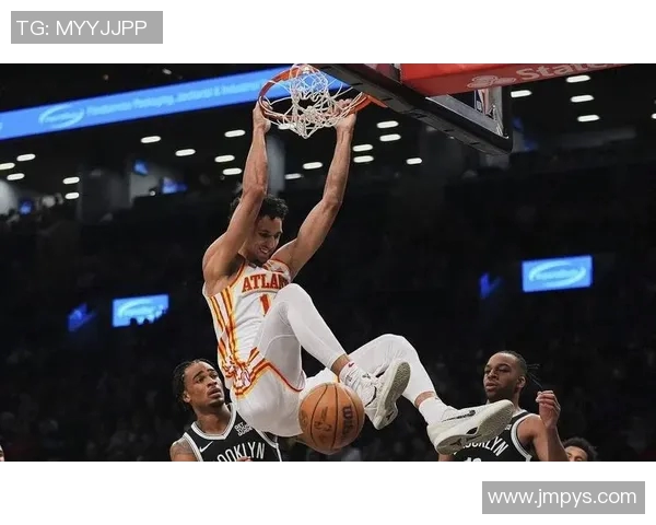 特雷杨带领亚特兰大老鹰冲击季后赛目标展现超强个人能力与团队合作精神