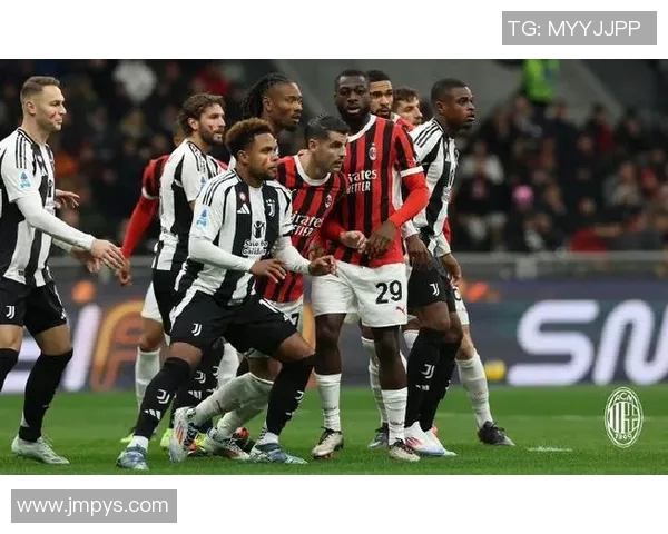 重温经典对决AC米兰与尤文图斯精彩录播回顾