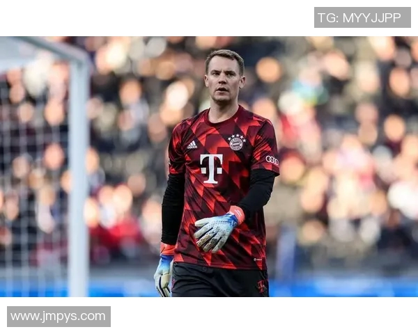 门将之争:诺伊尔如何在顶级赛事中展现无与伦比的实力与风采