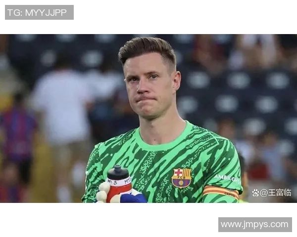 特尔施特根：从青涩门将到世界顶级守护神的传奇之路